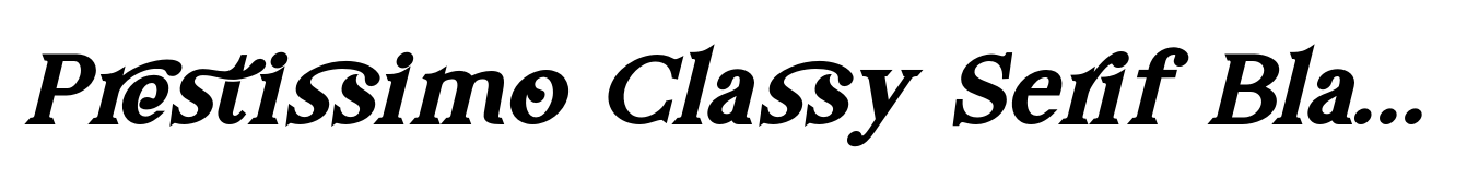 Prestissimo Classy Serif Black Italic